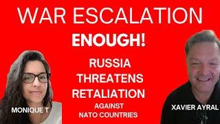 WAR ESCALATION: RUSSIA THREATENS RETALIATION AGAINST NATO COUNTRIES