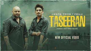TASEERAN - Janta Toor (Official Video) Fouji | Latest Punjabi Song 2023 | New Punjabi Songs 2023