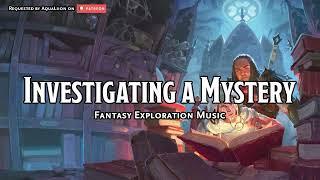 Investigating a Mystery | D&D/TTRPG Music | 1 Hour