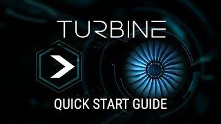 TURBINE | Tutorial - Quick Start