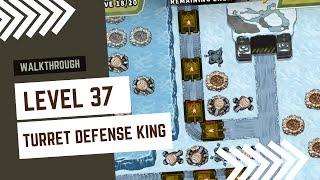 Turret Defense King - Level 37 - Gameplay Walkthrough