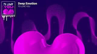 Deep Emotion - To Love You [Official Visualizer]