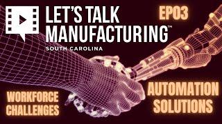 EP03: Let's Talk Manufacturing