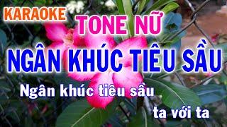 Karaoke Ngân Khúc Tiêu Sầu Tone Nữ Nhạc Sống - Phối Mới Dễ Hát - Nhật Nguyễn