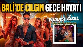 BALİ  Gece Hayatı - Yılbaşı Özel