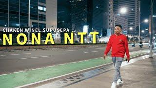 Pop Ambon Terbaru - NONA NTT | Chaken Winel Supusepa ( Official Music Video )