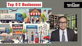 E2 Visa:  Top E2 Businesses