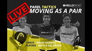 LIVE PADEL SESSION - Moving as a pair - Mauri Andrini with Kai and Mats