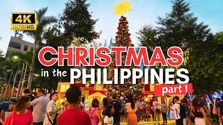 CHRISTMAS in the PHILIPPINES Part 1 | Get A Glimpse Of Christmas In The Philippines! | 4K |