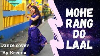 Mohe Rang do laal | Dance cover by Ereena | Bajirao Mastani