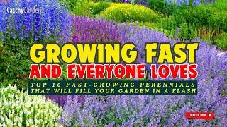 TOP 10 FAST-GROWING PERENNIALS That Will Fill Your Garden In A FLASH 