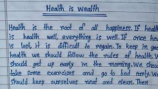 Write English Paragraph on Health is Wealth | Health is Wealth Essay writing | English Essay writing