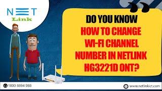 Do you know How to change Wi-Fi Channel Number In Netlink  HG3221D ONT?-56