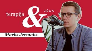 #024 Terapija & jēga | Marks Jermaks | Eksperimentālās sarunas