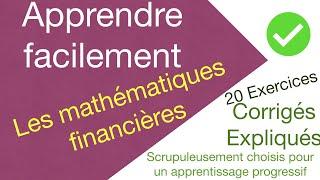 Maîtriser les mathématiques financières en 2H seulement   20 exercices bien choisis 