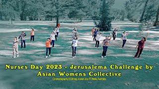 Nurses Day 2023 - Jerusalema Challenge by Malayali nurses Bendigo (Asian Womens Collective)