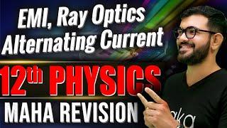 EMI | Alternating Current | Ray Optics | Class 12 Physics Revision | NEET 2025