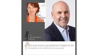 #210 – Wie man seinen persönlichen Topjob findet – Im Gespräch mit Christoph Stelzhammer