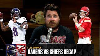 Chiefs Win NFL Kickoff Thriller! Ravens Reaction & More | Full Episode