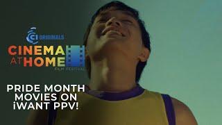 Pride Month Movies | Cinema One Originals: Cinema At Home Film Festival | iWant Pay-Per-View