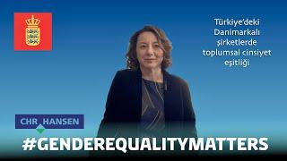 #GenderEqualityMatters from Danish-Turkish Business Perspective