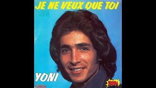 YONI NAMERI - Je ne veux que toi (45T - 1976)