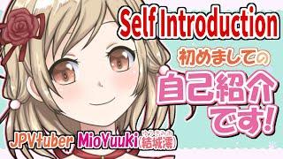 【自己紹介/Self Introduction】はじめまして！結城澪です！Hi! I'm  Mio Yuuki【結城澪/JPVtuber】