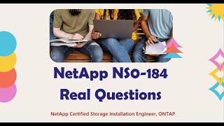 Real Questions for NS0-184 NetApp Certified Storage Installation Engineer, ONTAP Exam