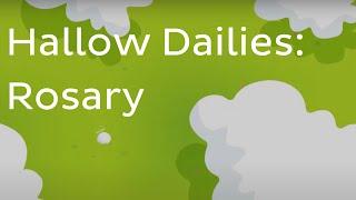 Hallow Dailies | 20 Minute Catholic Prayer | Rosary