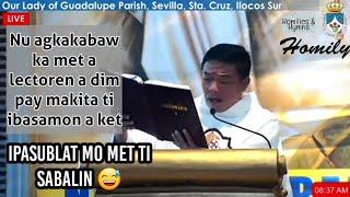 Awan ti balunet  a makaserra ken Hesus a sumrek dita pusom  | ILOCANO HOMILY | Fr. Rufo Abaya