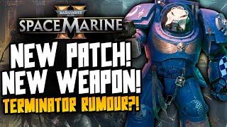 Space Marine 2 - NEW PATCH is here! Talking Terminator Rumours...