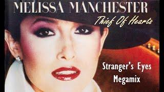 Melissa Manchester - Thief Of Hearts (Stranger's Eyes Megamix)