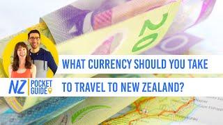  What Currency Should You Take to Travel to New Zealand - NZPocketGuide.com