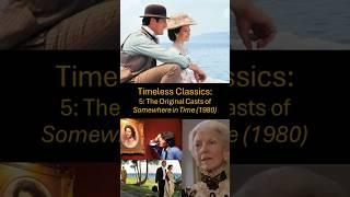 Timeless Classics: 5: The Original Casts of Somewhere in Time