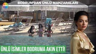 Ünlü isimler Bodrum'a akın etmeye başladı!