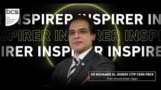 Making IT Good for Society - Inspirer - Dr. Mohamed El-Guindy, CITP CEng FBCS