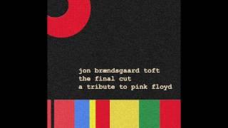 Jon Brændsgaard Toft - The Final Cut: A Tribute To Pink Floyd