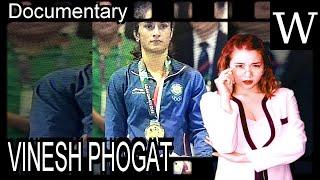 VINESH PHOGAT - WikiVidi Documentary