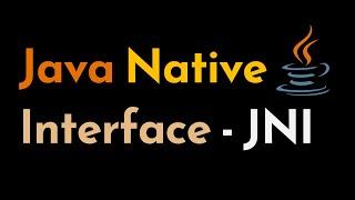 Java Native Interface | Guide to JNI | What is JNI? | Geekific