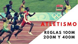 Atletismo (Guía y reglas de 100m 200m y 400m)