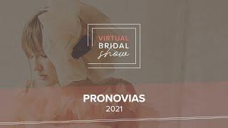 Pronovias Colección 2021 - Virtual Bridal Show by Bodas.net