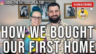 How We Bought Our First Home #RealEstateTips101 #BuyingRealEstate