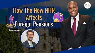 [ Offshore Tax ] How the New NHR Affects Foreign Pensions