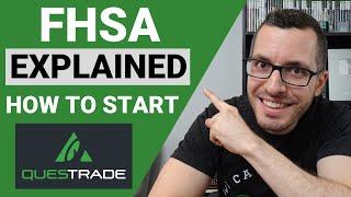 FHSA Explained // How to OPEN an FHSA Account with QUESTRADE Tutorial // First Home Savings Account