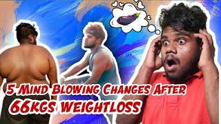 5 Mind Blowing Changes In Body After Loosing 66 kgs Weightloss Transformation | Danny's mania