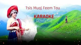 karaoke  tsis muaj feem tau By Dawb yaj