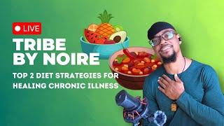 Heal From Chronic Illness With These 2 Diet Strategies