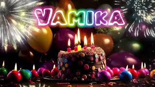 HAPPY BIRTHDAY VAMIKA 