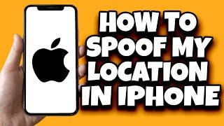 How To Spoof My Location On iPhone Without Computer (2023)