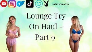 *NAUGHTY* LOUNGE LINGERIE TRY ON HAUL - PART 9